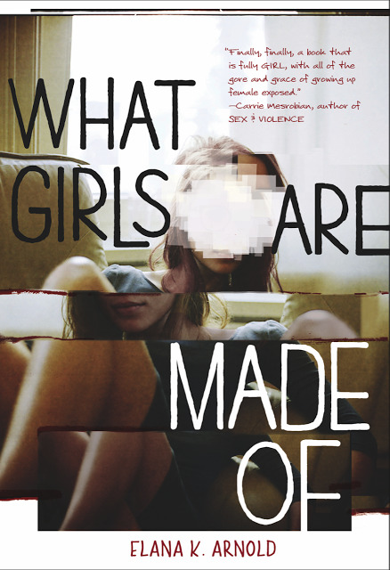 Cover of What Girls Are Made Of by Elana K. Arnold