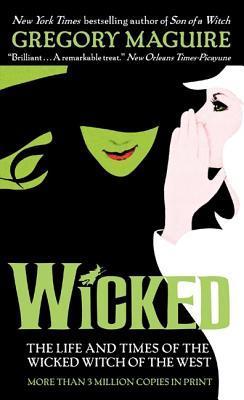 Cover of Wicked: The Life and Times of the Wicked Witch of the West by Gregory Maguire
